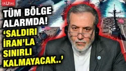 İran'dan bölgeyi alarma geçiren ABD açıklaması! "Saldırı İran ile sınırlı kalmayacak..."