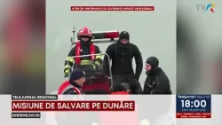 MISIUNE DE SALVARE PE DUNĂRE