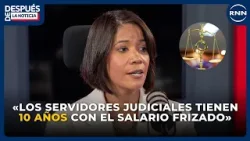 Mgda. Keila González: aspiraciones en el Consejo del Poder Judicial | DESPUÉS DE LA NOTICIA