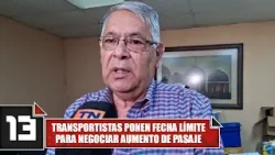 Transportistas ponen fecha límite para negociar aumento de pasaje