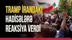 Trampdan İranla bağlı açıqlama: “Diqqətlə İzləyirik”| APA TV Trampdan İranla bağlı açıqlama: “Diqqətlə İzləyirik”| APA TV