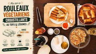 Mix-moi ça: Rouleaux Végétariens Croustillants au Tofu & Légumes | Sauce Sweet Chili