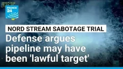 Nord Stream may have been lawful target, argue lawyers for Ukrainian accused of bombing
