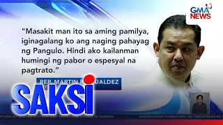 Rep. Romualdez, iginiit na wala siyang nilabag na batas at handa siyang patunayan ito | Saksi