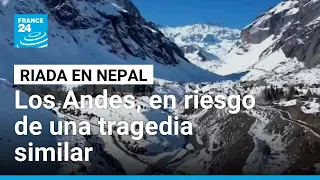 Geólogos advierten que los Andes corre el riesgo de una tragedia como la riada de Nepal
