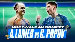 Alex Lanier face à Christo Popov : l'incroyable finale des Championnats de France de badminton ???