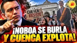 Noboa enciende Cuenca: Descalifica a los jóvenes y la FEUE denuncia persecución
