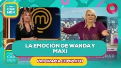La emoción de Wanda y Maxi | #ConCarmen Completo  - 18/03 - El Nueve
