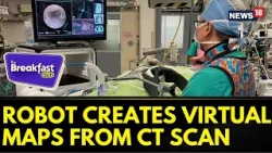The Breakfast Club | Robotic Bronchoscopy Creates Virtual Maps From CT Scans | Innovations | News18