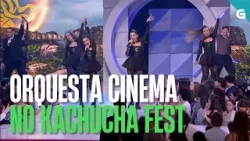 A orquesta cinema interpreta 'TELÉFONO' e 'SUPERESTRELLA' no KACHUCHA FEST | LUAR