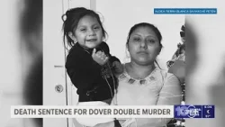 Judge sentences Dover man to death for murder of his girlfriend, her 4-year-old daughter