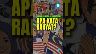 6 IKHTIAR KERAJAAN MADANI: APA KATA RAKYAT?