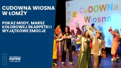 CuDOWNA Wiosna w Łomży | Pokaz mody, Marsz Kolorowej Skarpetki i wyjątkowe emocje CuDOWNA Wiosna w Łomży | Pokaz mody, Marsz Kolorowej Skarpetki i wyjątkowe emocje