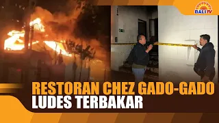 CHEZ GADO-GADO RESTAURANT DESTROYED BY FIRE