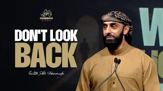 NEW: Don't Look Back | Shaykh Ali Hammuda