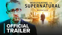 Investigating the Supernatural: Miracles - Official Trailer | CBN Film