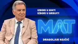 Izbori, Srpska i Srbija, odnosi i perspektive || Dragoljub Kojčić - MAT