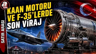 The Final Stretch for the KAAN Engine and F-35s! Are the F-35s Coming Before 2027? | A Haber