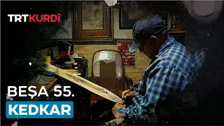 Kedkar - Beşa 55.