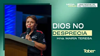God Does Not Despise | Sr. María Teresa