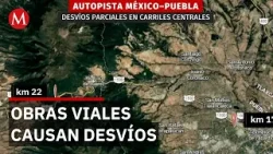 Desvíos en la autopista México-Puebla por obras del km 17 al 22 hasta abril