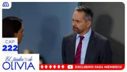 El Jardín de Olivia - Capítulo 222 / Mega