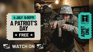 A Patriot's Day | Saturday 8pm | Only on GOD TV+