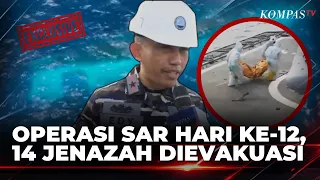 EKSKLUSIF! Operasi SAR Hari ke-12, Tim Gabungan Evakuasi 14 Jenazah Korban Kapal Virgo Transport 8