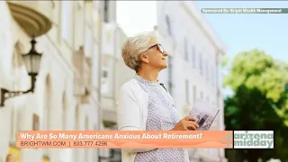 Sponsored: Bright Wealth Management is Helping Anxious Retirees Better Prepare For Their Futures