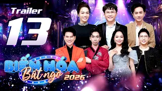 Biến Hóa Bất Ngờ 2026 - Tập 13: Vòng Thử thách chính thức bắt đầu | Trailer