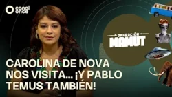 Operation Mammoth - Carolina De Nova visits us... And Pablo Temus too! (10/18/2026)