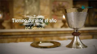 Our Mass || 22nd Sunday in Ordinary Time