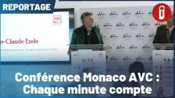 Conférence Monaco AVC : Chaque minute compte