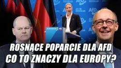 AFD W NATARCIU I ZWYCIĘSTWO CHADECJI – CO DALEJ Z NIEMCAMI PO WYBORACH?