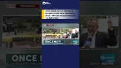 “Tras la captura del señor Kleivin, hay 12 desaparecidos”, Hugo Maldonado. “Tras la captura del señor Kleivin, hay 12 desaparecidos”, Hugo Maldonado.