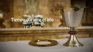 Nuestra Misa || Domingo XIII del Tiempo Ordinario