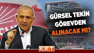 CHP Spokesperson Müslim Sarı Announces! Was Gürsel Tekin Dismissed?