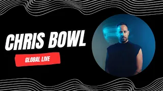 Chris Bowl - Global Live