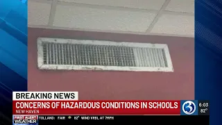 Concerns of hazardous conditions in New Haven schools