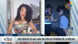 Willax News - JUL 24 - INFLUENCER FOUND DEAD IN LA MOLINA HOME | Willax
