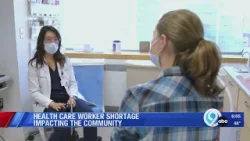 Health care worker shortage impacting the community
