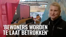 Amsterdamse bewoners eisen echte inspraak Amsterdamse bewoners eisen echte inspraak