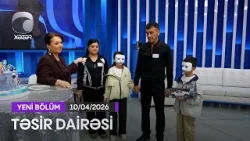 Təsir Dairəsi - 10.04.2026