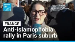 French crowd gathers for anti-islamophobia rally in Paris suburb after attack • FRANCE 24 English
