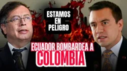 ? ¡COLOMBIA BOMBARDEADO POR ECUADOR  !Oscura Alianza entre Políticos y Narcos que busca la Guerra.