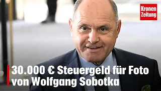 €30,000 in Taxpayer Money for a Wolfgang Sobotka Photo | krone.tv NEWS