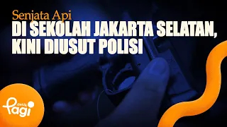 [detikPagi] - Firearms Found in South Jakarta School, Now Under Police Investigation