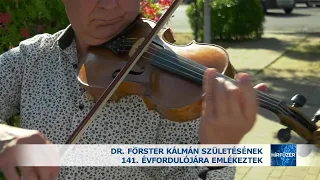 Dr. Förster Kálmán születésének 141. évfordulójára emlékeztek