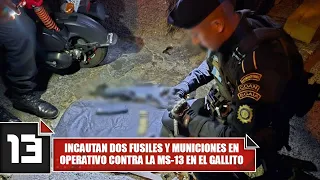 Two rifles and ammunition seized in operation against MS-13 in El Gallito