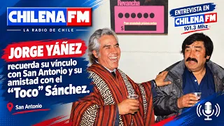 04 AGO 2026 Jorge Yáñez recuerda su vínculo con San Antonio y su amistad con el “Toco” Sánchez